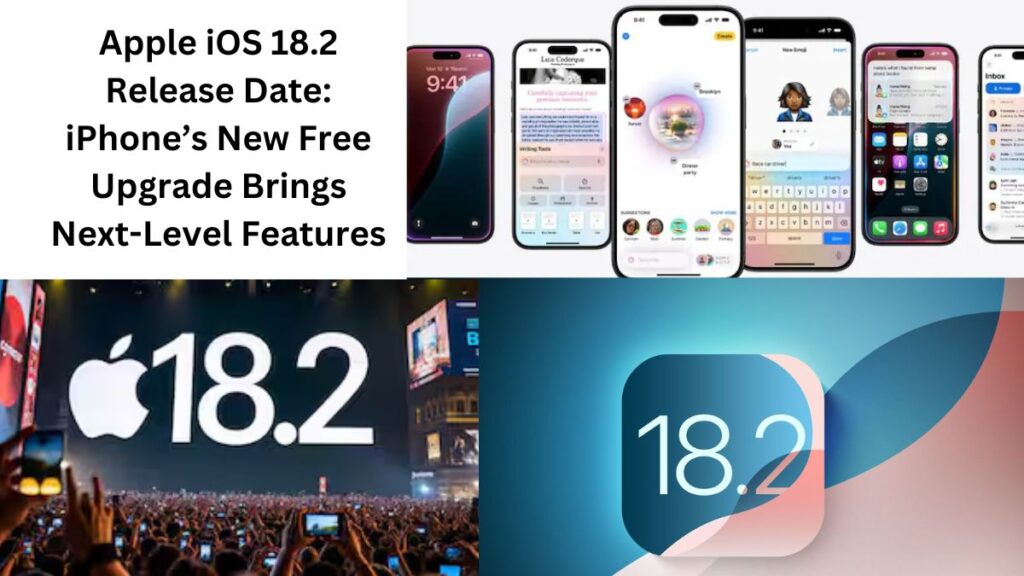 Apple iOS 18.2 Release Date: iPhone’s New Free Upgrade Brings Next-Level Features