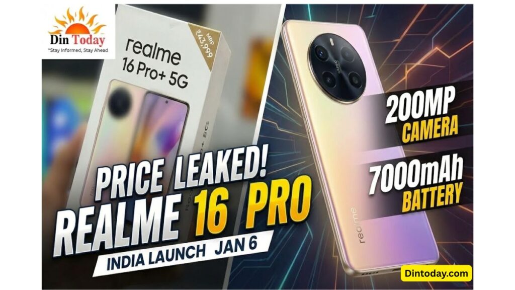 "Realme 16 Pro+ 5G leaked retail box showing price and phone design thumbnail with Din Today logo, featuring 200MP camera and 7000mAh battery text."
